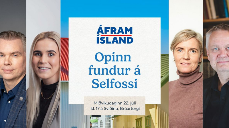 Áfram Ísland boðar til opins fundar á Selfossi Áfram Ísland boðar til opins fundar á Selfossi